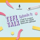 Launching our brand-new podcast, TEFL TALK!