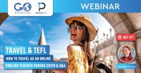 Next Webinar: Travel & TEFL | How to Travel as an Online English Teacher during COVID & Q&A